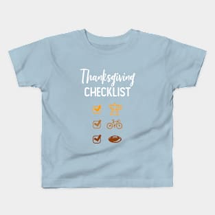 Thanksgiving checklist (cycling version) Kids T-Shirt